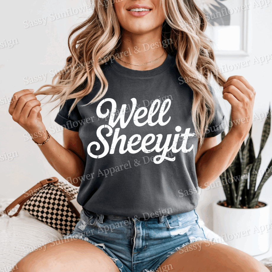 Well Sheeyit Western Graphic Tee - Comfort Colors 1717 Tee