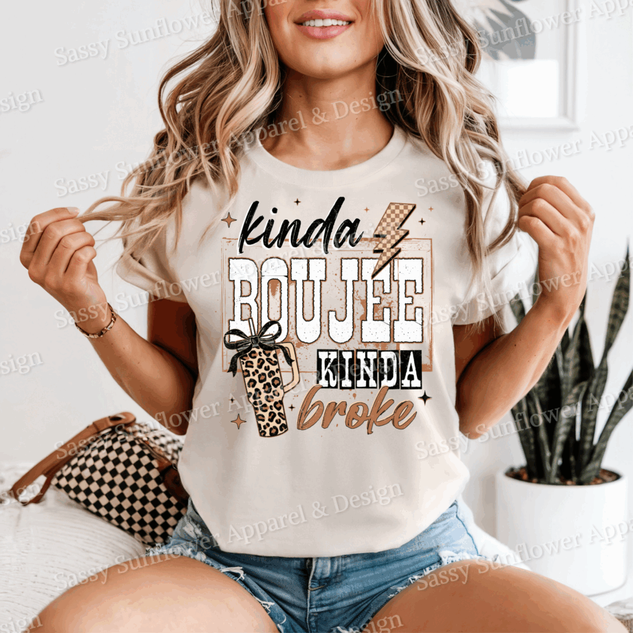 Kinda Boujee Kinda Broke Tee - Comfort Colors 1717 Tee